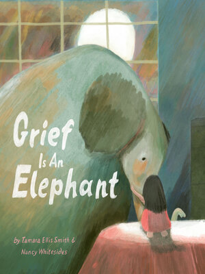 cover image of Grief Is an Elephant